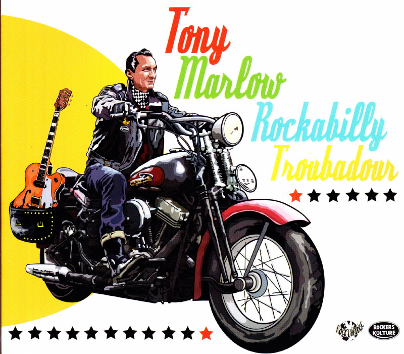 TONY MARLOW, “Rockabilly Troubadour” (2013) : chronique CD 14030906062716724012049918