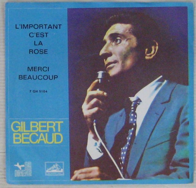 Album L important c est la rose de Gilbert Becaud sur CDandLP