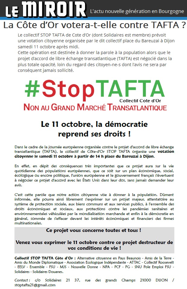 La Côte d'Or votera-t'elle contre TAFTA ? (Le Miroir) + Les anti-TAFTA et antinucléaires mobilisés (Bien Public) + Les nouvelles du Front... anti TAFTA (L'Avenir de la Côte-d'Or)  14101604474617936712617190