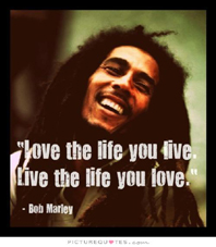 Marley live life love