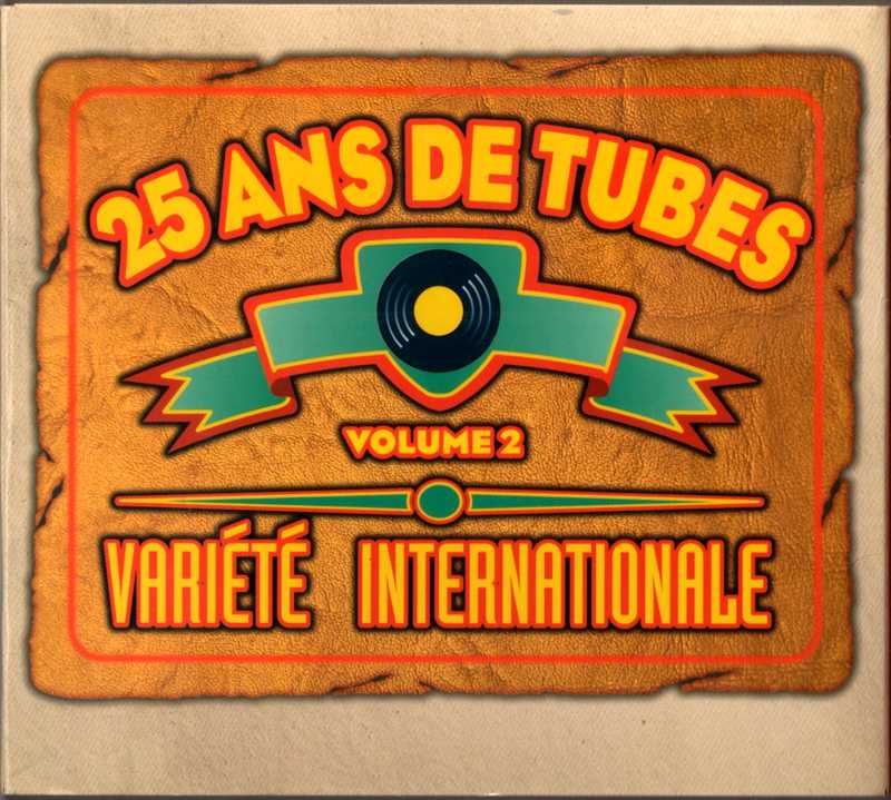 25 Ans de Tubes - Vol. 2 15100406015920259513632816