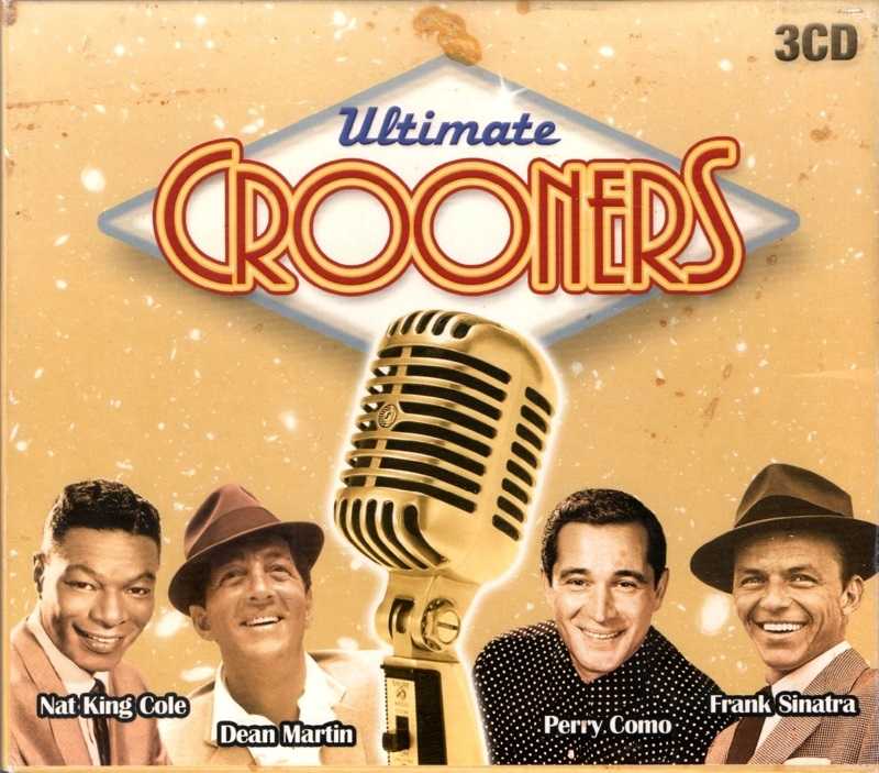 Ultimate Crooners (coffret 3 CD) 15102304471520259513686394
