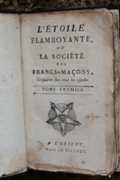 Album Photos Franc Maconnerie Alchimie 1768 L Etoile Flamboyante La Societe Des Francs Macons