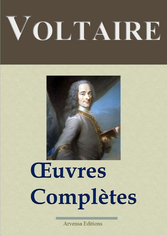 Voltaire - Oeuvres Complètes