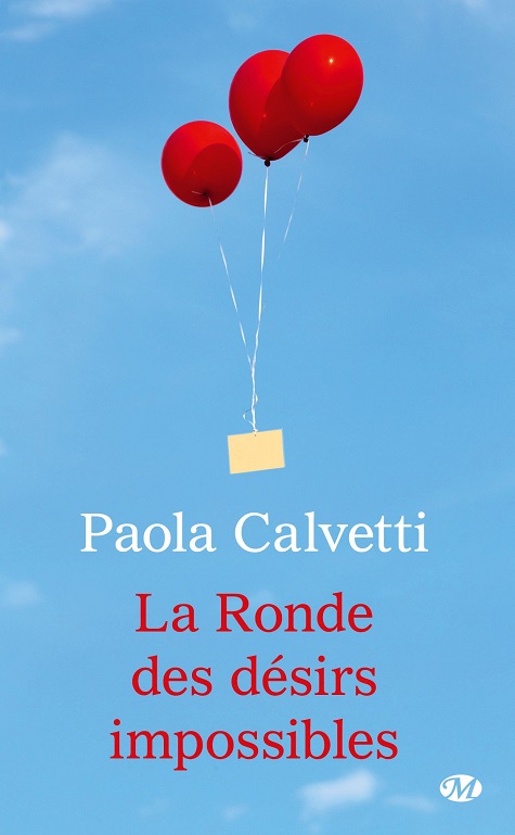 La ronde des desirs impossibes - Paola Calvetti