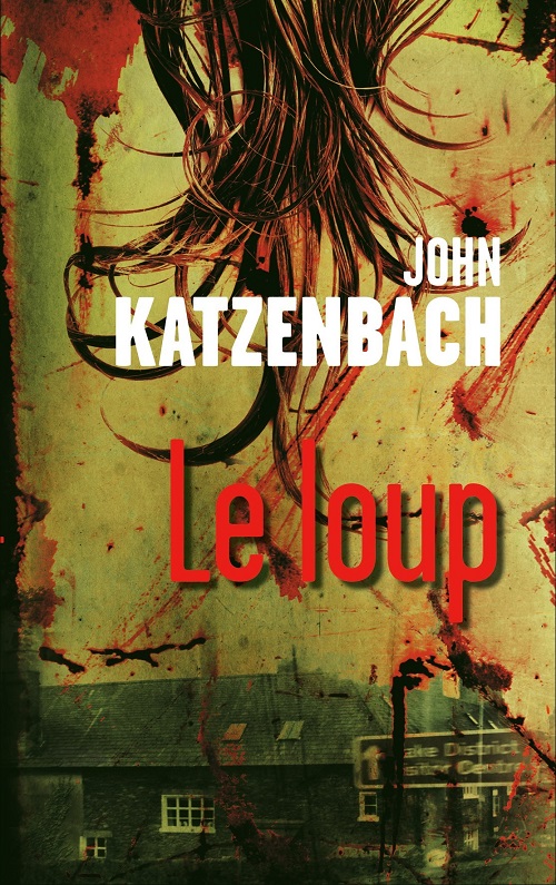 Le Loup - John Katzenbach