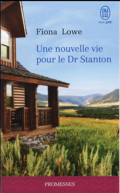 Une nouvelle vie pour le Dr Stanton - Fiona Lowe