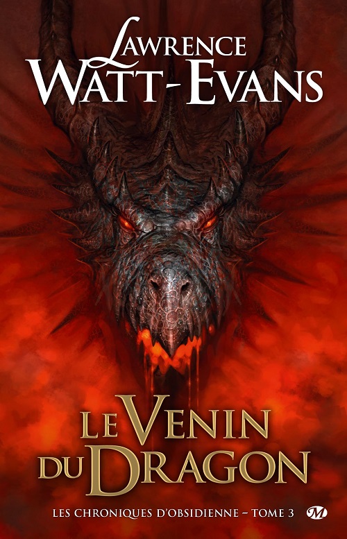 Chroniques Obsidienne T3 - Le Venin du dragon - Lawrence Watt-Evans U