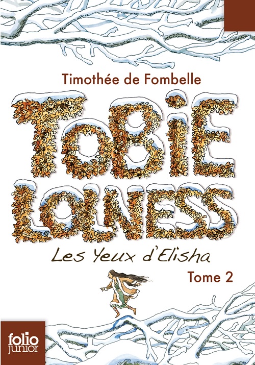 Tobie Lolness T2 - Les yeux d'Elisha -Timothée de Fombelle