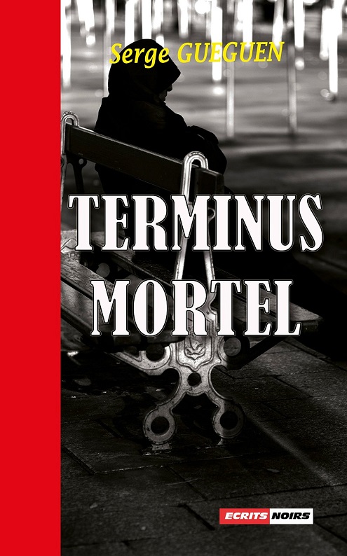 Terminus mortel - Serge Gueguen
