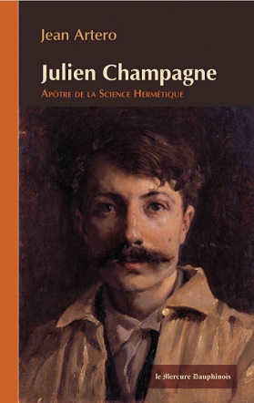 Julien Champagne - Apôtre de la Science Hermétique (Jean Artero) 16070410023819075514353001