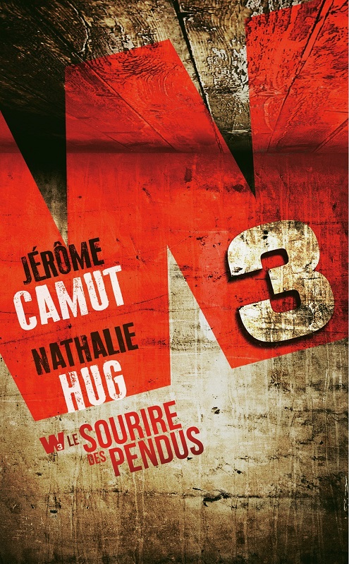 W3 - T1 - Le sourire des pendus - Jérôme Camut et Nathalie Hug