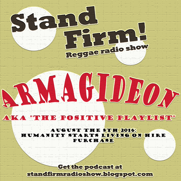 Stand Firm Armagideon (the positive playlist)