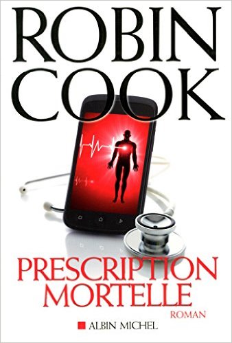Prescription Mortelle - Robin Cook
