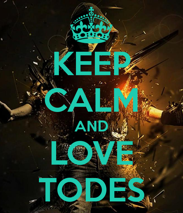 keep-calm-and-love-todes