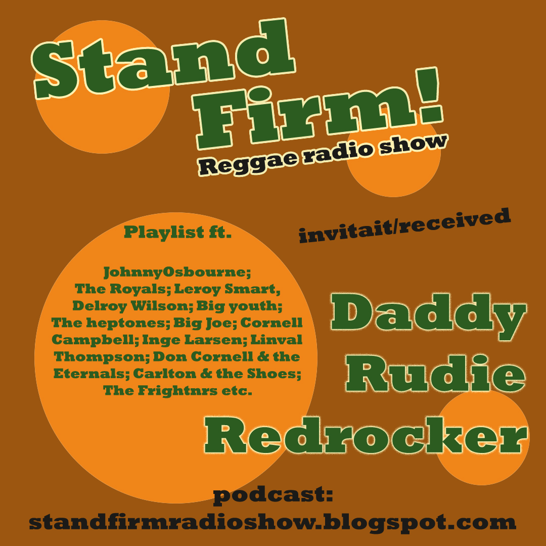Stand Firm! recevait Daddy Rudie